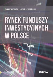 Rynek funduszy inwestycyjnych w Polsce - Polish Bookstore USA