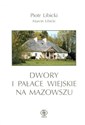 Dwory i pałace wiejskie na Mazowszu online polish bookstore
