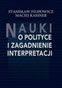 Nauki o polityce i zagadnienie interpretacji Polish Books Canada