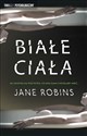 Białe ciała - Jane Robins