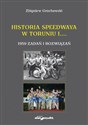 Historia speedwaya w Toruniu i....1959 zadań i rozwiązań - Zbigniew Grochowski - Polish Bookstore USA