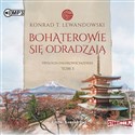 CD MP3 Bohaterowie się odradzają. Trylogia dalekowschodnia. Tom 3  - Polish Bookstore USA