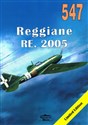 Reggiane RE. 2005. Tom 547 - Janusz Ledwoch