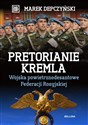 Pretorianie Kremla Wojska powietrznodesantowe Federacji Rosyjskiej Polish bookstore