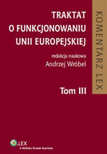 Traktat o funkcjonowaniu Unii Europejskiej Tom 3  Canada Bookstore
