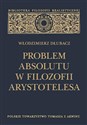 Problem Absolutu w filozofii Arystotelesa  bookstore