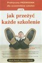 Praktyczny przewodnik dla uczestników szkoleń czyli jak przeżyć każde szkolenie online polish bookstore