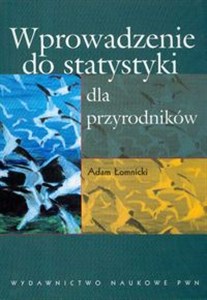 Wprowadzenie do statystyki dla przyrodników  