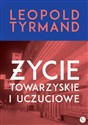 Życie towarzyskie i uczuciowe - Leopold Tyrmand