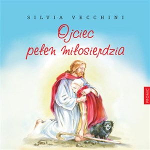 Ojciec pełen miłosierdzia  