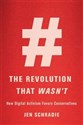 Revolution That Wasn't How Digital Activism Favors Conservatives polish books in canada