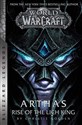 World of Warcraft: Arthas: Rise of the Lich King - Blizzard Legends  