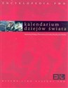 Kalendarium dziejów świata Historia, religia, literatura, sztuka, nauka, technika books in polish