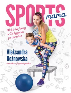 Sportsmama Wróć do formy w 12 tygodni po porodzie online polish bookstore