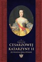 Pamiętniki cesarzowej Katarzyny II jej własną ręką spisane - II Katarzyna, Aleksander Herzen