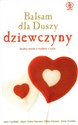 Balsam dla duszy dziewczyny Słodka chwila z myślami o życiu buy polish books in Usa