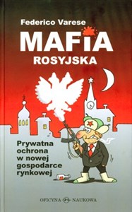 Mafia rosyjska Prywatna ochrona w nowej gospodarce rynkowej  