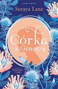 Utracone córki Tom 4 Córka z Genewy - Polish Bookstore USA