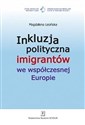 Inkluzja polityczna imigrantów we współczesnej Europie  