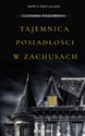 Tajemnica posiadłości w zachusach - Zuzanna Radomska