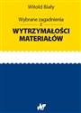 Wybrane zagadnienia z wytrzymałości materiałów bookstore