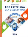 100 przepisów dla diabetyków - Aleksandra Cichocka