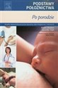 Podstawy położnictwa Po porodzie - Helen Baston, Jennifer Hall in polish