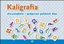 Kaligrafia dwuznaków i połączeń polskich liter - Opracowanie Zbiorowe