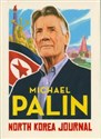 North Korea Journal - Michael Palin