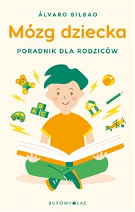 Mózg dziecka Przewodnik dla rodziców - Polish Bookstore USA