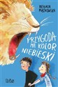 Przygoda ma kolor niebieski pl online bookstore