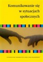 Komunikowanie się w sytuacjach społecznych 
