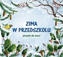 Zima w przedszkolu Piosenki dla dzieci 