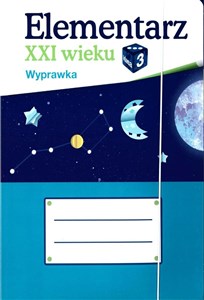 Elementarz XXI wieku 3 Wyprawka Szkoła podstawowa  