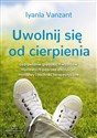 Uwolnij się od cierpienia - Iyanla Vanzant