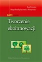 Tworzenie ekoinnowacji - Ewa Dostatni, Magdalena Rybaczewska-Błażejowska pl online bookstore