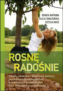 Rosnę radośnie Zasady udzielania i organizacji pomocy psychologiczno-pedagogicznej w publicznych przedszkolach oraz oddziałach przedszkolnych polish usa