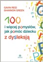 100 i więcej pomysłów, jak pomóc dziecku z dysleksją bookstore