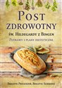 Post zdrowotny Św. Hildegardy z Bingen Potrawy i plany dietetyczne polish usa