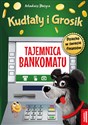 Kudłaty i Grosik Tajemnica bankomatu 