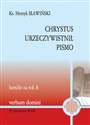 Chrystus urzeczywistnił pismo Homilie na rok A 