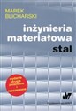 Inżynieria materiałowa Stal - Marek Blicharski bookstore