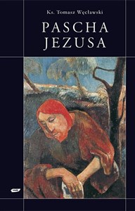 Pascha Jezusa - Polish Bookstore USA
