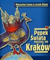 Pępek świata nazywa się Kraków to buy in USA
