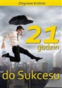 21 godzin do sukcesu - Polish Bookstore USA