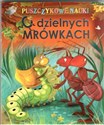 Puszczykowe nauki O Dzielnych mrówkach Polish bookstore