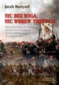 Nic bez Boga nic wbrew Tradycji Kosmowizja polityczna tradycjonalizmu karlistowskiego w Hiszpanii Polish bookstore