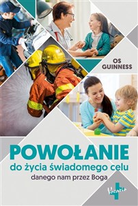 Powołanie do życia świadomego celu danego nam przez Boga in polish