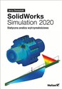 SolidWorks Simulation 2020 Statyczna analiza wytrzymałościowa - Jerzy Domański