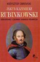 Jakub Kazimierz Rubinkowski Dziejopisarz i człowiek saskiego półwiecza books in polish